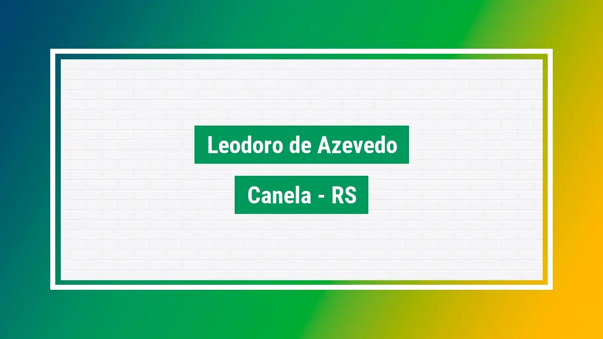 Leodoro De Azevedo Cep Do Bairro Em Canela Rs