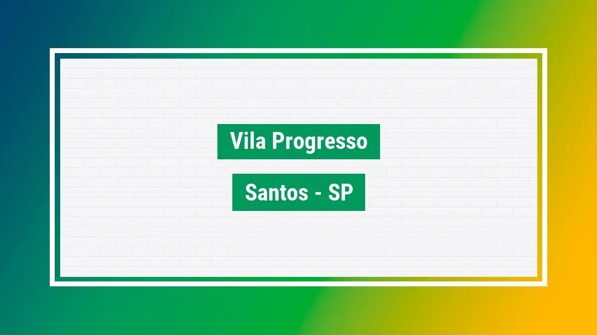 Vila Progresso Cep Vila Progresso Santos SP