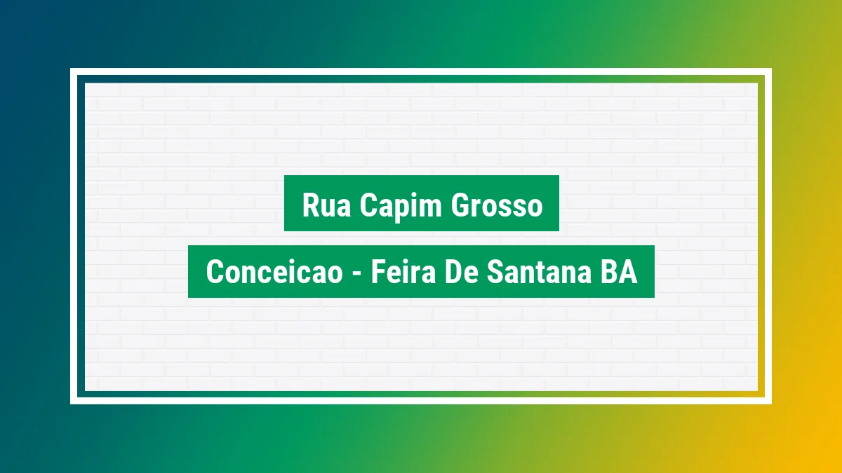 Imagem ilustrativa do endereço Rua Capim Grosso no bairro Conceição em Feira de Santana BA
