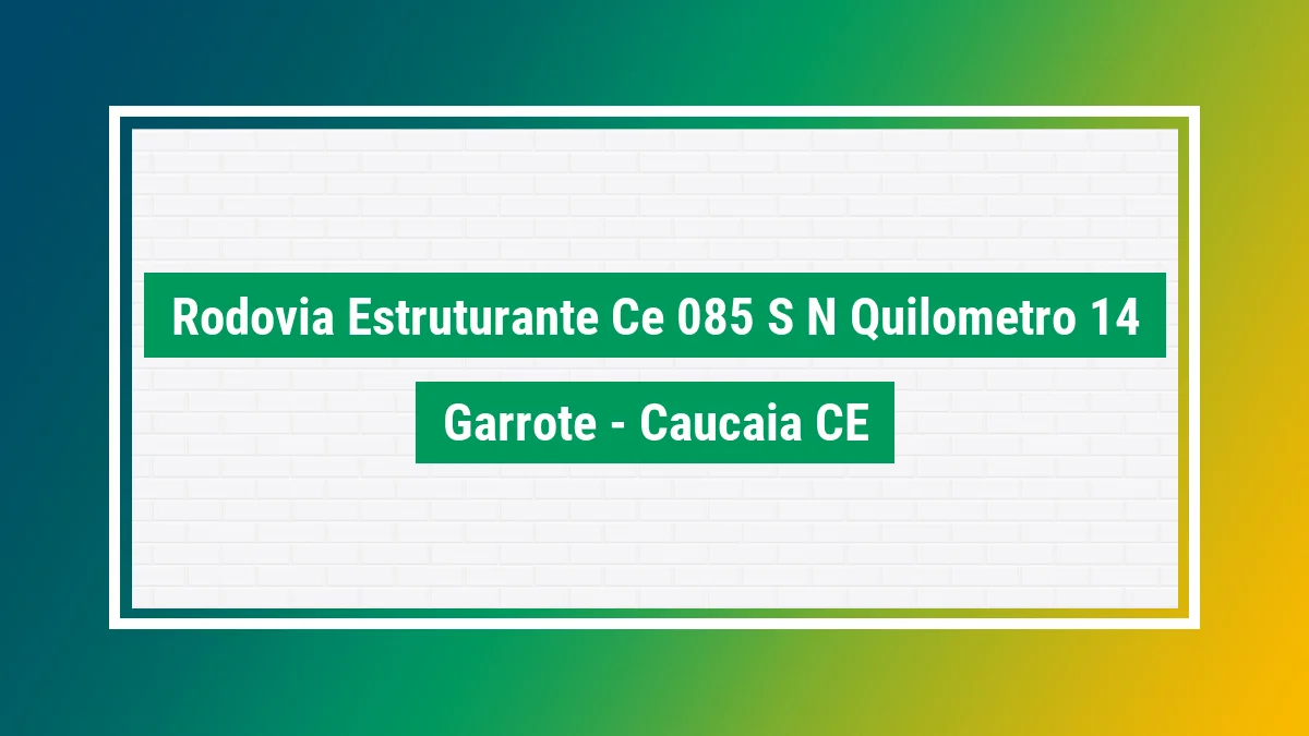 Imagem ilustrativa do endereço Rodovia Estruturante - CE 085, s/n Quilômetro 14 no bairro Garrote em Caucaia CE