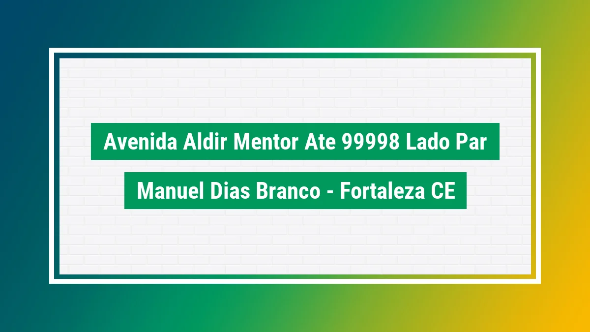 Imagem ilustrativa do endereço Avenida Aldir Mentor - até 99998 - lado par no bairro Manuel Dias Branco em Fortaleza CE