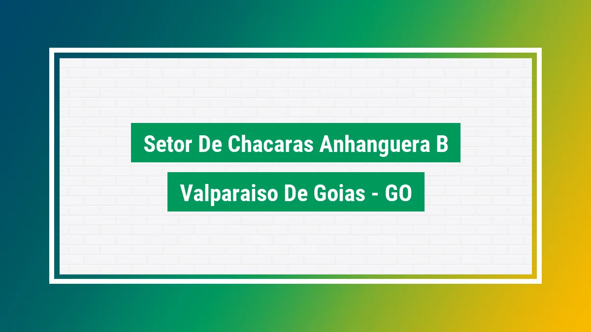 Imagem ilustrativa do bairro Setor de Chácaras Anhangüera B em Valparaíso de Goiás GO