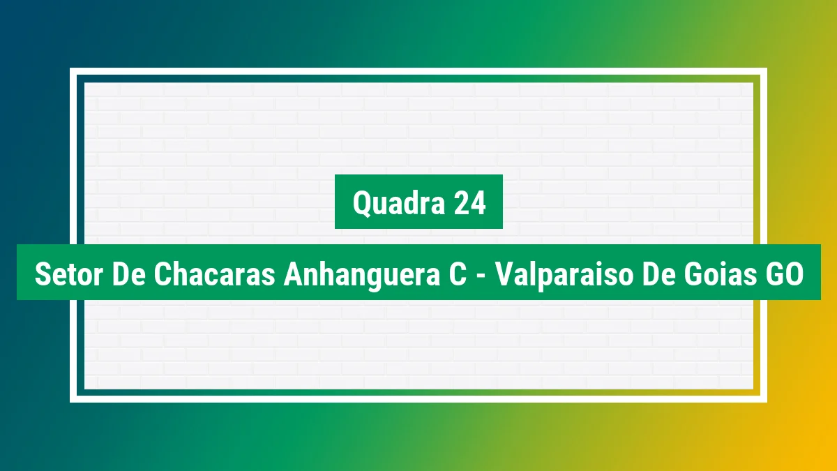 Imagem ilustrativa do endereço Quadra 24 no bairro Setor de Chácaras Anhangüera C em Valparaíso de Goiás GO