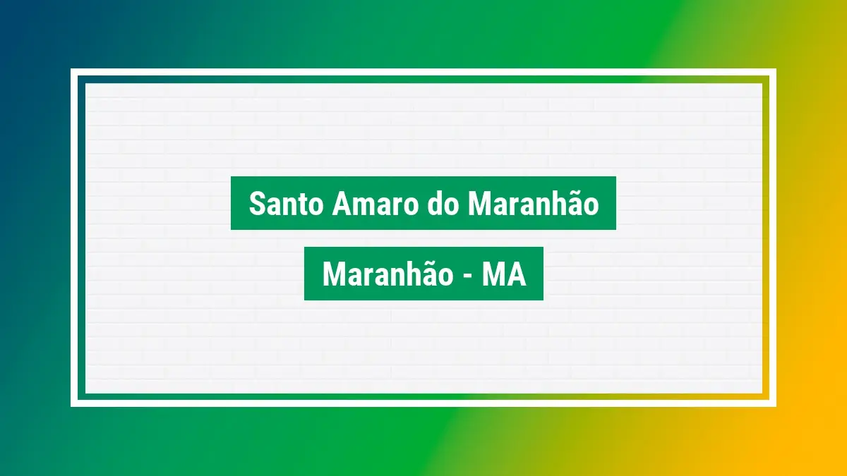 Santo amaro do maranhão cep cidade BA - bairros cidade