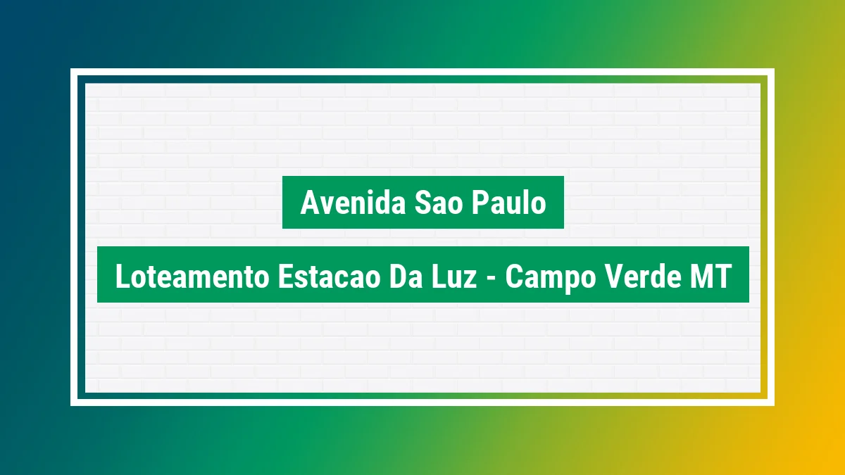Imagem ilustrativa do endereço Avenida São Paulo no bairro Loteamento Estação da Luz em Campo Verde MT