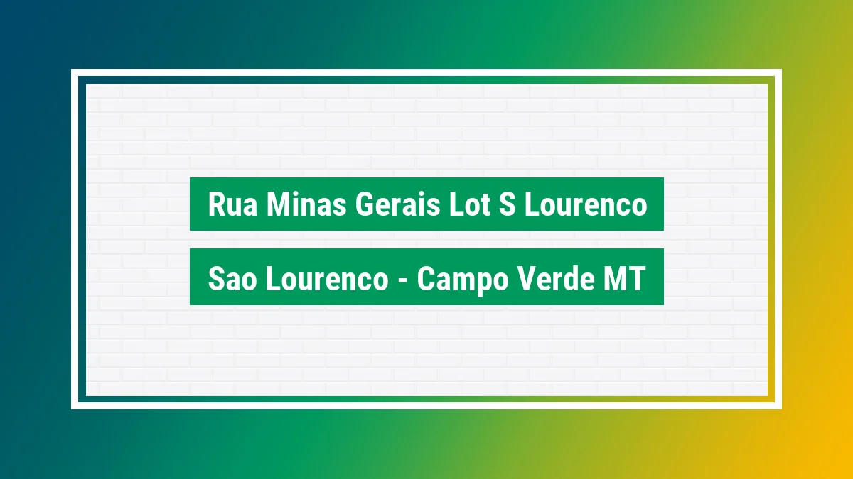Imagem ilustrativa do endereço Rua Minas Gerais (Lot S Lourenço) no bairro São Lourenço em Campo Verde MT
