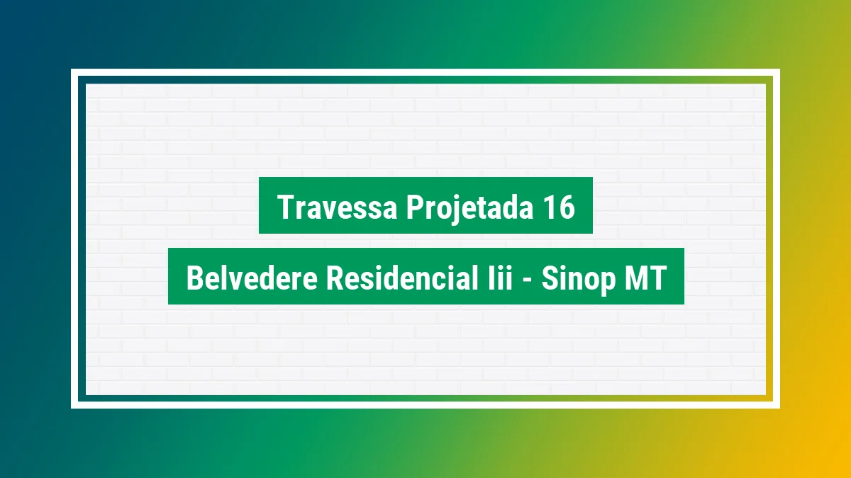Imagem ilustrativa do endereço Travessa Projetada 16 no bairro Belvedere Residencial III em Sinop MT