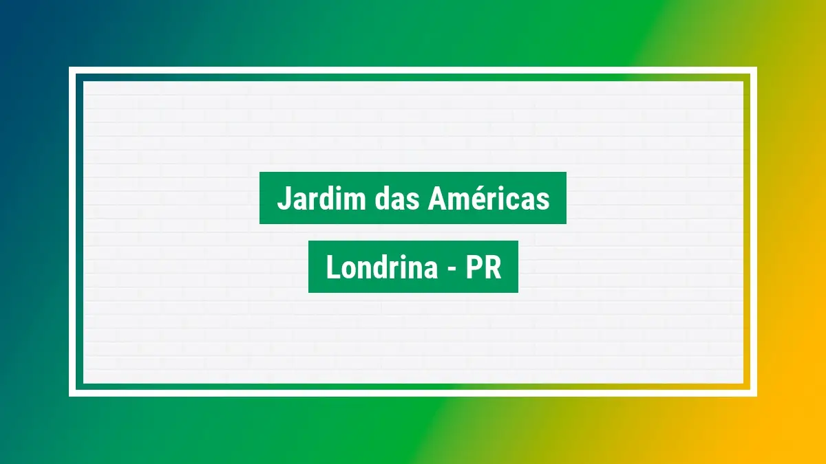 Jardim das américas Cep do bairro em londrina PR