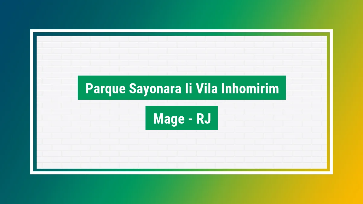 Imagem ilustrativa do bairro Parque Sayonara II (Vila Inhomirim) em Magé RJ