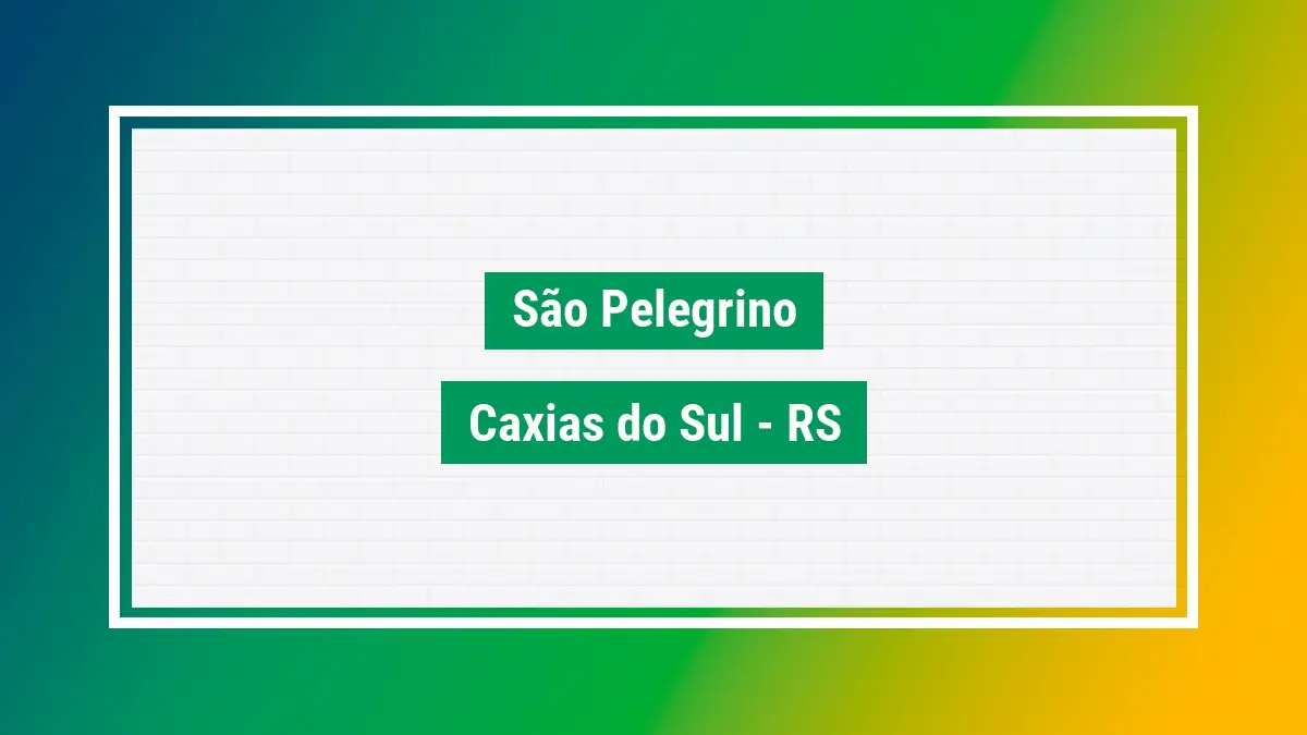 São pelegrino Cep ruas São pelegrino caxias do sul RS