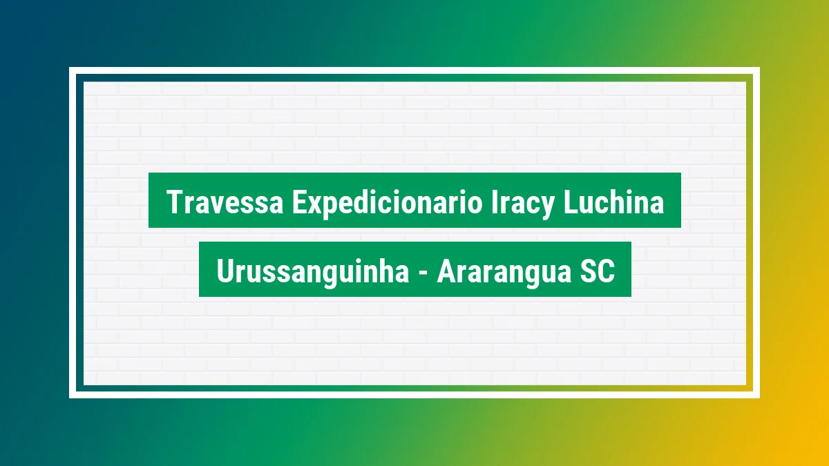 Imagem ilustrativa do endereço Travessa Expedicionário Iracy Luchina no bairro Urussanguinha em Araranguá SC
