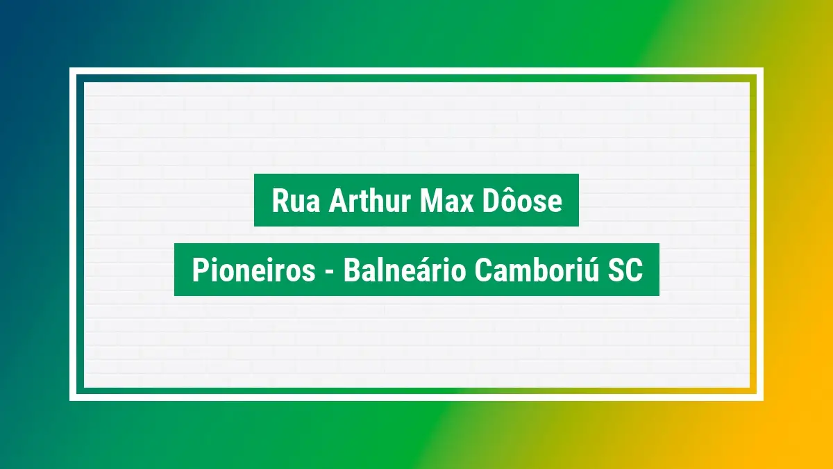 Imagem ilustrativa do endereço Rua Arthur Max Dôose no bairro Pioneiros em Balneário Camboriú SC
