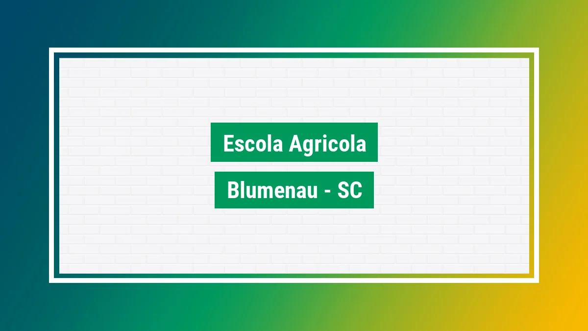 Escola agrícola Cep Escola agrícola blumenau SC