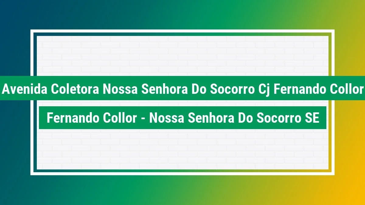 Imagem ilustrativa do endereço Avenida Coletora Nossa Senhora do Socorro (Cj Fernando Collor) no bairro Fernando Collor em Nossa Senhora do Socorro SE
