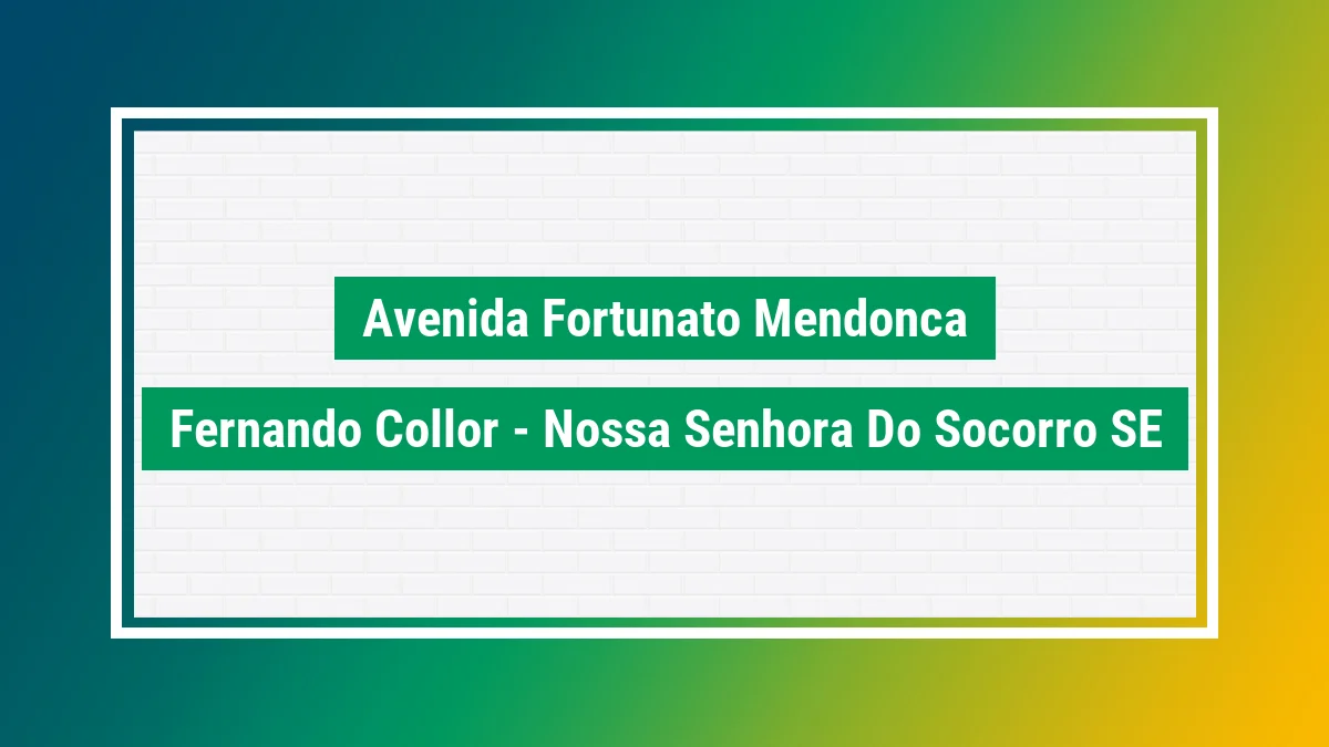 Imagem ilustrativa do endereço Avenida Fortunato Mendonça no bairro Fernando Collor em Nossa Senhora do Socorro SE