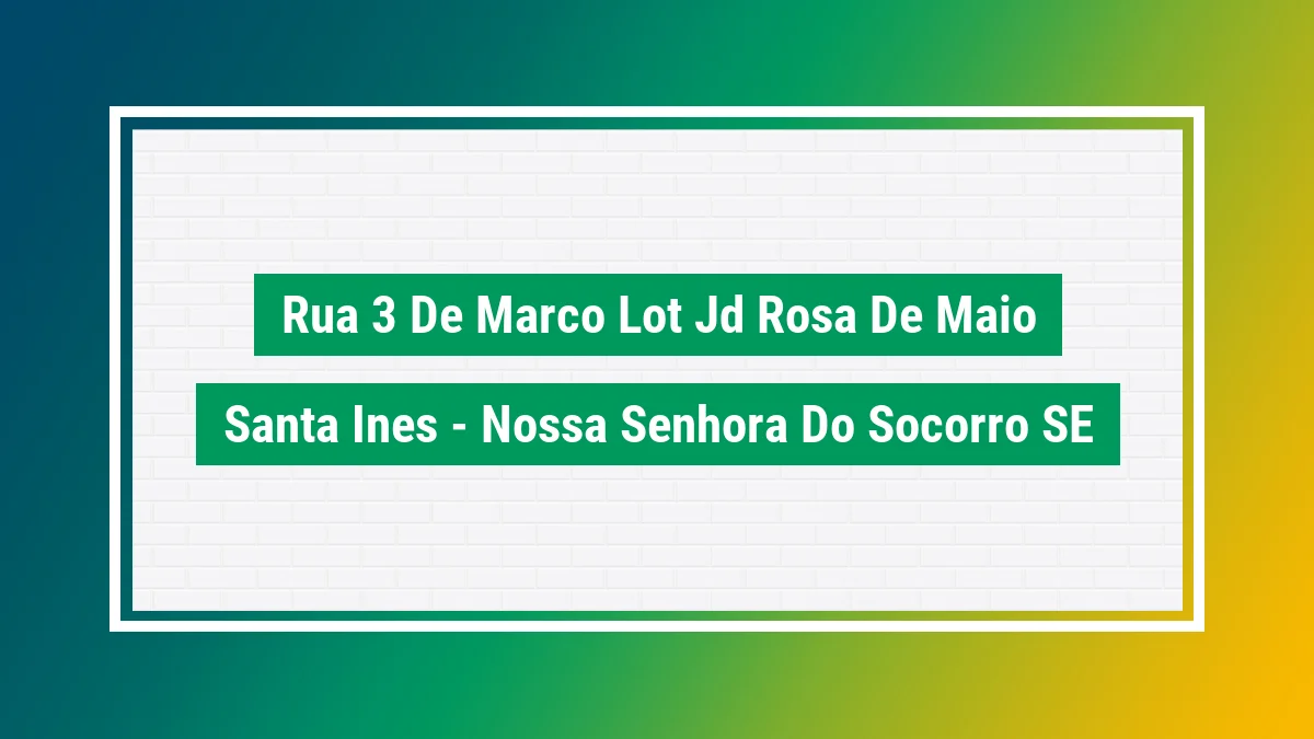 Imagem ilustrativa do endereço Rua 3 de Março (Lot Jd Rosa de Maio) no bairro Santa Inês em Nossa Senhora do Socorro SE
