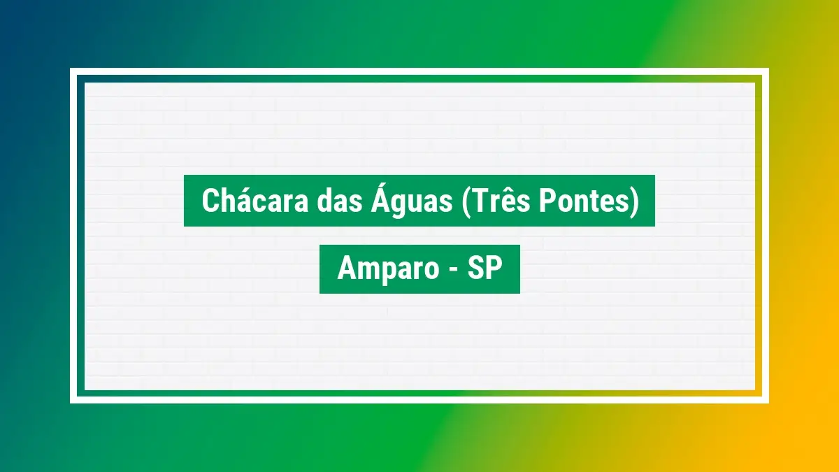 Chácara das águas (três pontes) CEP amparo SP