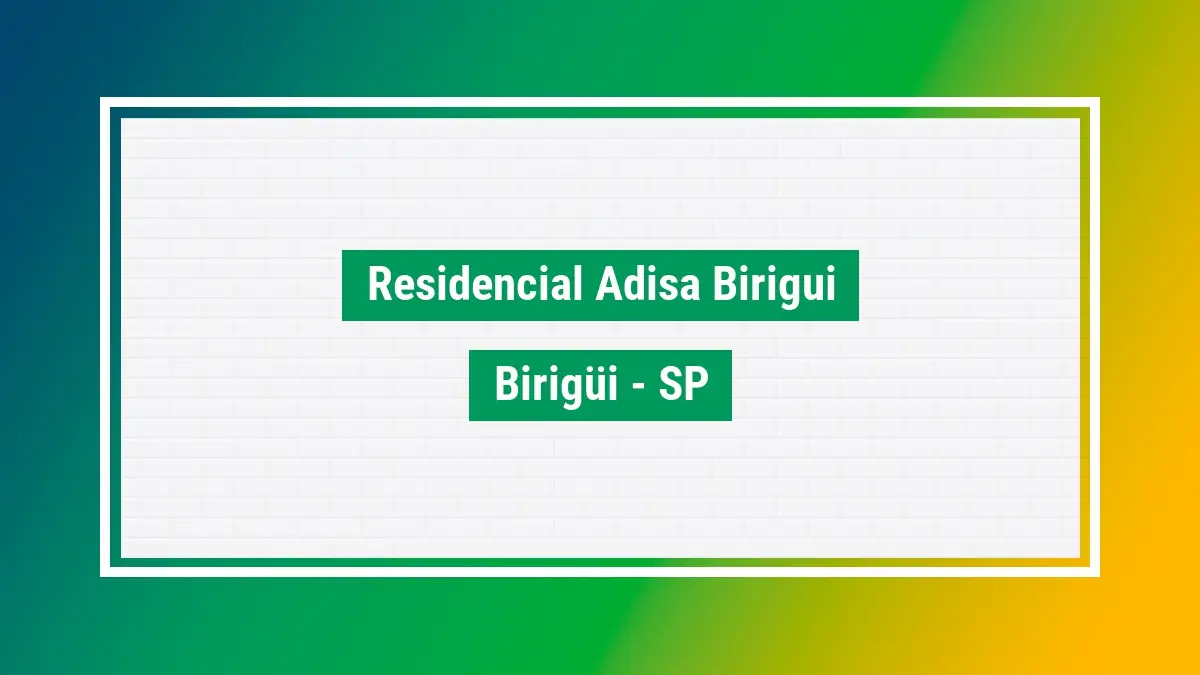 Residencial adisa birigui CEP bairro birigüi SP