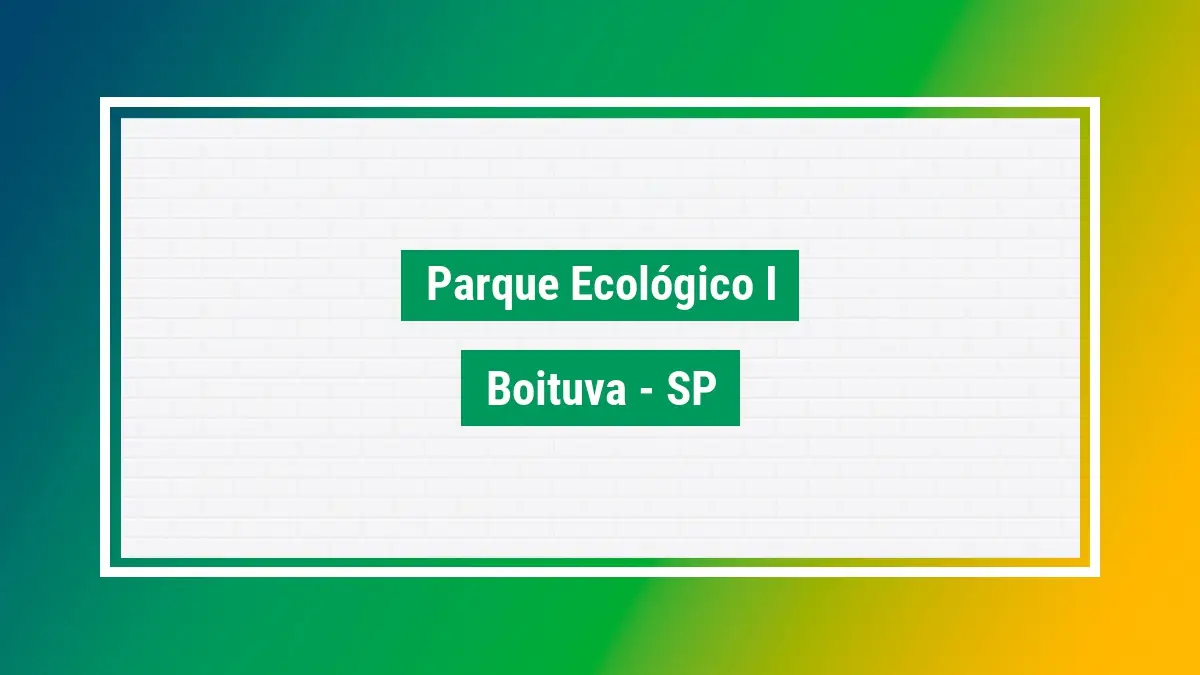 Parque ecológico i Cep do bairro em boituva SP