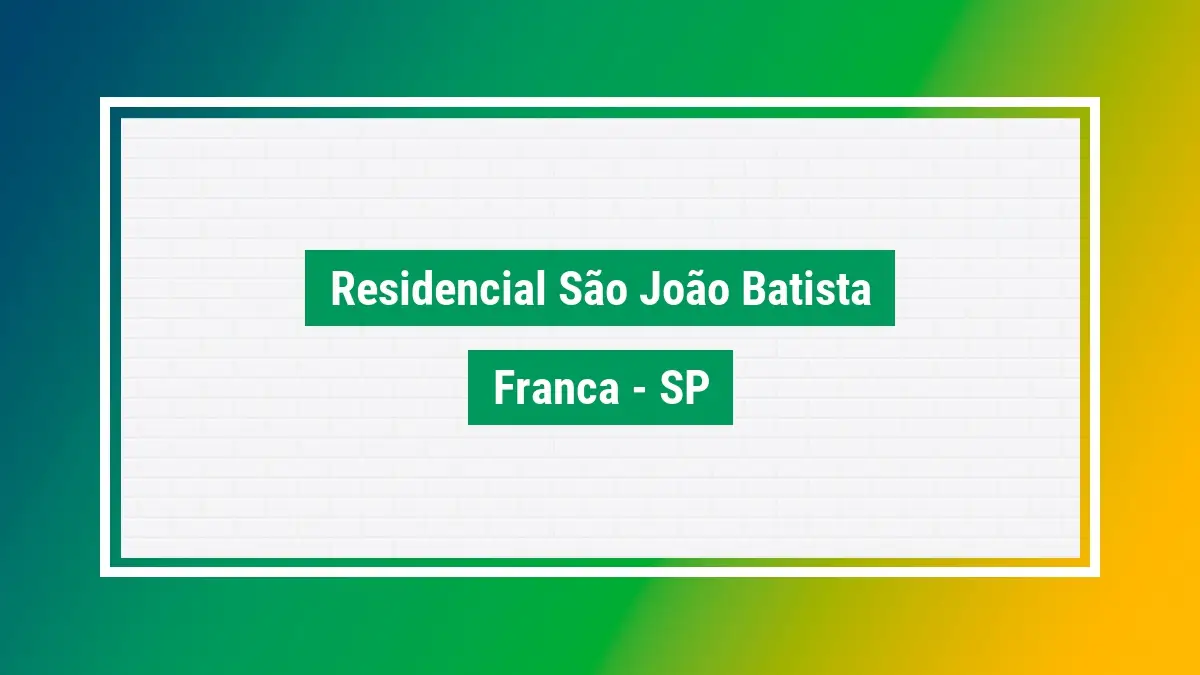 Residencial são joão batista CEP bairro franca SP