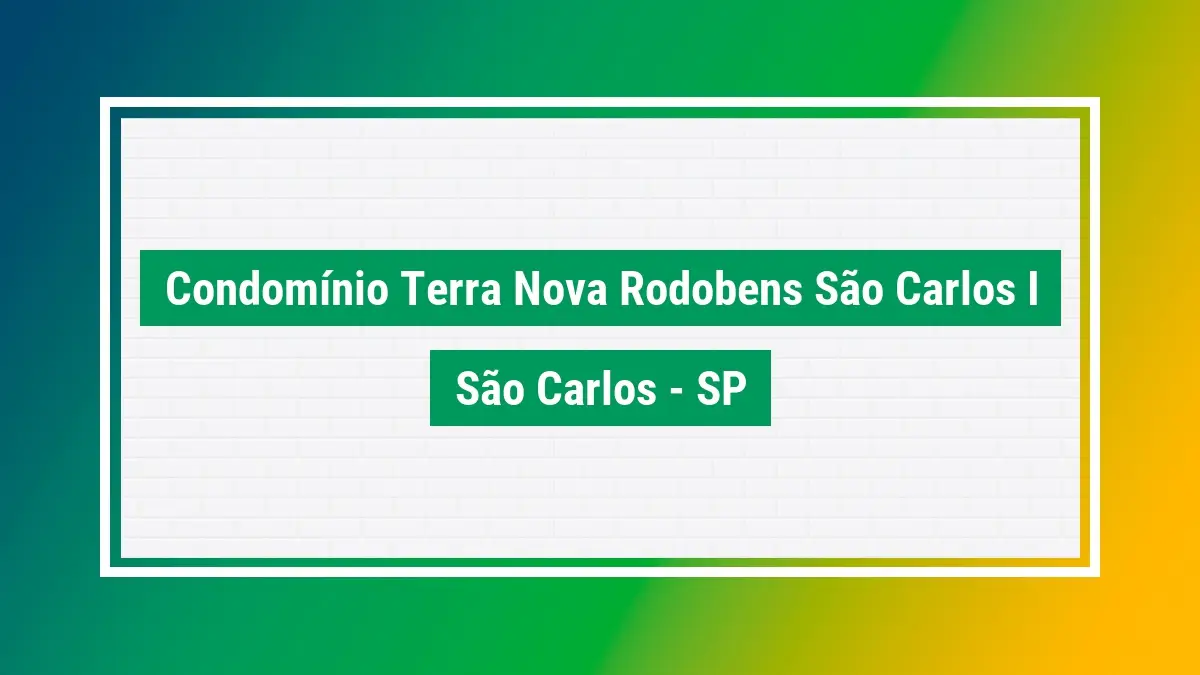 Condomínio terra nova rodobens são CEP são carlos SP