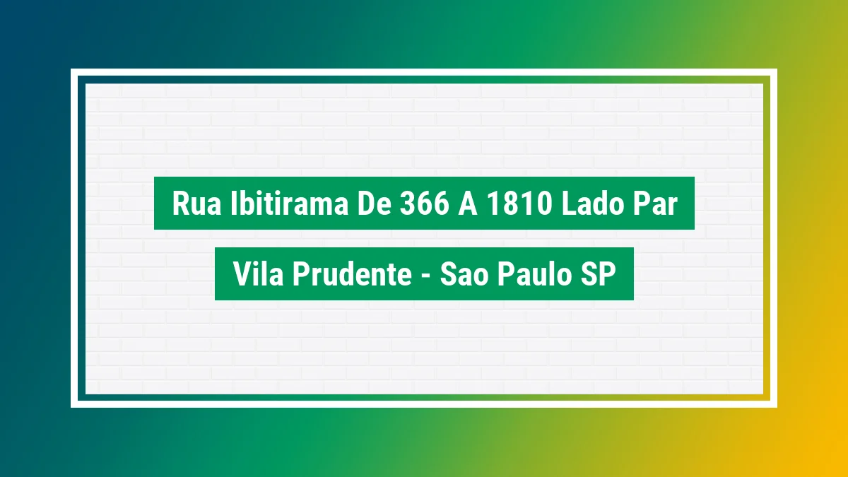 Imagem ilustrativa do endereço Rua Ibitirama - de 366 a 1810 - lado par no bairro Vila Prudente em São Paulo SP